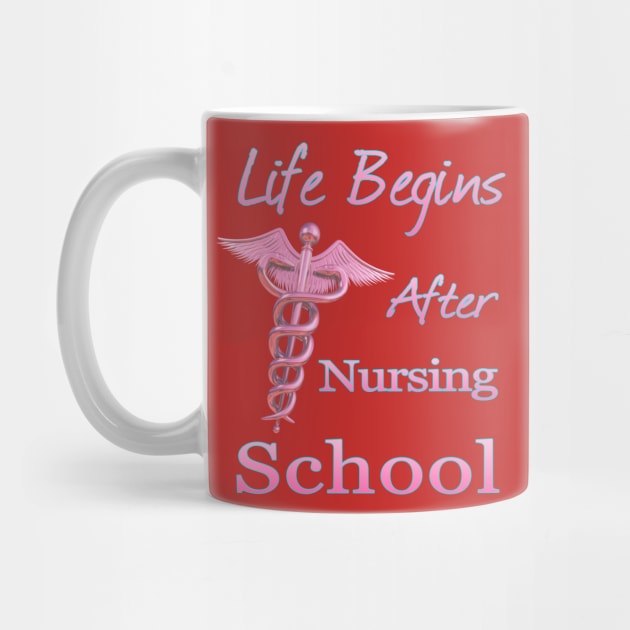 Life Begins After Nursing School Funny Nursing by macdonaldcreativestudios